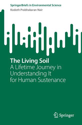 خرید و دانلود نسخه کامل کتاب The Living Soil: A Lifetime Journey in Understanding It for Human Sustenance_68bfb702048df.jpeg خرید و دانلود نسخه کامل کتاب The Living Soil: A Lifetime Journey in Understanding It for Human Sustenance
