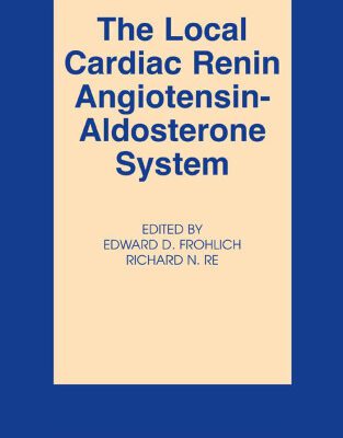 خرید و دانلود نسخه کامل کتاب The Local Cardiac Renin-Angiotensin Aldosterone System