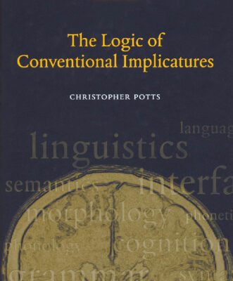 خرید و دانلود نسخه کامل کتاب The Logic of Conventional Implicatures (Oxford Studies in Theoretical Linguistics)