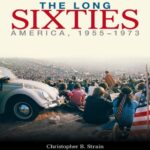 خرید و دانلود نسخه کامل کتاب The Long Sixties: America, 1955–1973