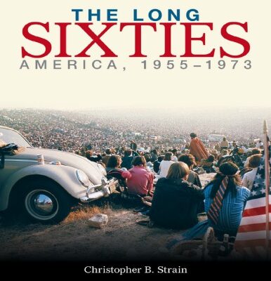 خرید و دانلود نسخه کامل کتاب The Long Sixties: America, 1955–1973
