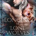 خرید و دانلود نسخه کامل کتاب The Longing of Lone Wolves (Fae Guardians, Season of the Wolf Book 1) by Lana Pecherczyk