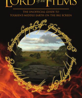 خرید و دانلود نسخه کامل کتاب The Lord of the Films: The Unofficial Guide to Tolkien’s Middle-Earth on the Big Screen