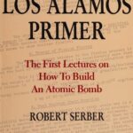 خرید و دانلود نسخه کامل کتاب The Los Alamos Primer The First Lectures on How to Build An Atomic Bomb – Cómo contruir una Bomba Atómica