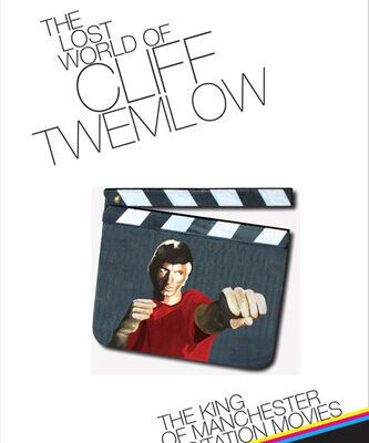 خرید و دانلود نسخه کامل کتاب The Lost World of Cliff Twemlow: The King of Manchester Exploitation Movies