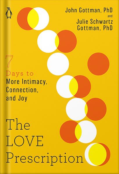 خرید و دانلود نسخه کامل کتاب The Love Prescription: Seven Days to More Intimacy, Connection, and Joy (The Seven Days Series Book 1) by John Gottman_68c05ca0ac38e.jpeg خرید و دانلود نسخه کامل کتاب The Love Prescription: Seven Days to More Intimacy, Connection, and Joy (The Seven Days Series Book 1) by John Gottman