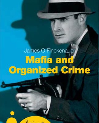 خرید و دانلود نسخه کامل کتاب The Mafia and Organized Crime: A Beginner’s Guide (Oneworld Beginner’s Guides)