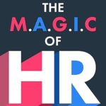 خرید و دانلود نسخه کامل کتاب The MAGIC of HR: Principles to Grow and Scale your Business like a People Pro –  +  Pdf