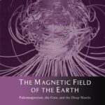 خرید و دانلود نسخه کامل کتاب The Magnetic Field of the Earth: Paleomagnetism, the Core, and the Deep Mantle