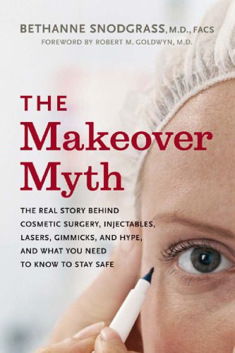خرید و دانلود نسخه کامل کتاب The Makeover Myth: The Real Story Behind Cosmetic Surgery, Injectables, Lasers, Gimmicks, and Hype, and What You Need to Know to Stay Safe_68beb73a5093d.jpeg خرید و دانلود نسخه کامل کتاب The Makeover Myth: The Real Story Behind Cosmetic Surgery, Injectables, Lasers, Gimmicks, and Hype, and What You Need to Know to Stay Safe