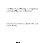 خرید و دانلود نسخه کامل کتاب The makers and making of indigenous Australian museum collections