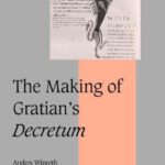 خرید و دانلود نسخه کامل کتاب The Making of Gratian’s Decretum