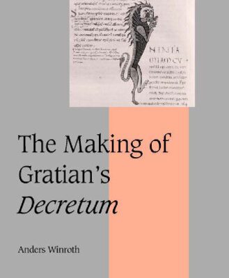 خرید و دانلود نسخه کامل کتاب The Making of Gratian’s Decretum