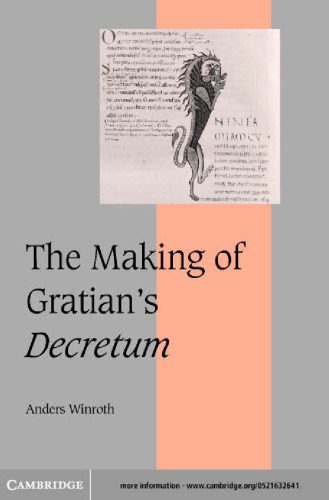 خرید و دانلود نسخه کامل کتاب The Making of Gratian’s Decretum_68c6d47470798.jpeg خرید و دانلود نسخه کامل کتاب The Making of Gratian’s Decretum
