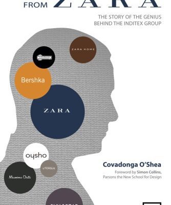 خرید و دانلود نسخه کامل کتاب The Man from Zara. The story of the genius behind the Inditex group