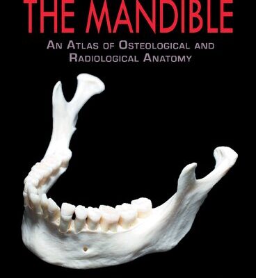 خرید و دانلود نسخه کامل کتاب The Mandible: An Atlas of Osteological and Radiological Anatomy