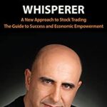 خرید و دانلود نسخه کامل کتاب The Market Whisperer: A New Approach to Stock Trading – + Pdf