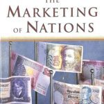 خرید و دانلود نسخه کامل کتاب The Marketing of Nations: A Strategic Approach to Building National Wealth – Scanned Pdf with Ocr