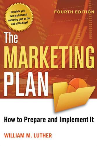 خرید و دانلود نسخه کامل کتاب The Marketing Plan: How to Prepare and Implement It (Fourth Edition)_68d6269bb3fa0.jpeg خرید و دانلود نسخه کامل کتاب The Marketing Plan: How to Prepare and Implement It (Fourth Edition)