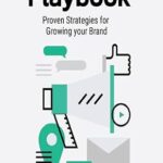خرید و دانلود نسخه کامل کتاب The Marketing Playbook: Proven Strategies for growing your Brand –  +  Pdf