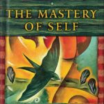 خرید و دانلود نسخه کامل کتاب The Mastery of Self: A Toltec Guide to Personal Freedom by don Miguel Ruiz Jr
