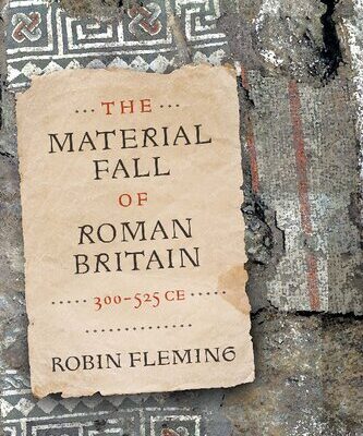 خرید و دانلود نسخه کامل کتاب The Material Fall of Roman Britain, 300-525 CE