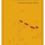 خرید و دانلود نسخه کامل کتاب The Materiality of Serial Practice: A Microarchaeology of Burial