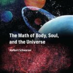 خرید و دانلود نسخه کامل کتاب The Math of Body, Soul, and the Universe