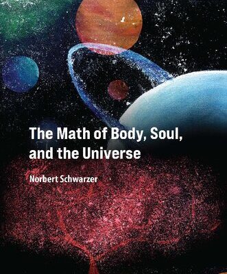 خرید و دانلود نسخه کامل کتاب The Math of Body, Soul, and the Universe