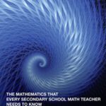 خرید و دانلود نسخه کامل کتاب The Mathematics that Every Secondary School Math Teacher Needs to Know