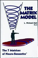 خرید و دانلود نسخه کامل کتاب The Matrix Model: The 7 Matrices of Neuro-Semantics