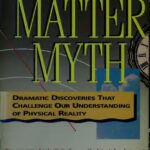 خرید و دانلود نسخه کامل کتاب The Matter Myth: Dramatic Discoveries That Challenge Our Understanding of Physical Reality