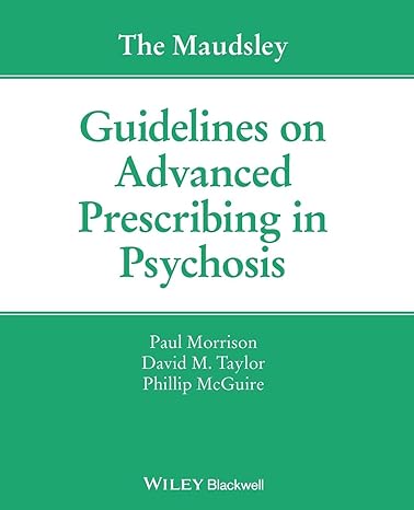 خرید و دانلود نسخه کامل کتاب The Maudsley Guidelines on Advanced Prescribing in Psychosis – + Pdf_68b912f65b1ac.jpeg خرید و دانلود نسخه کامل کتاب The Maudsley Guidelines on Advanced Prescribing in Psychosis – + Pdf