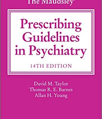خرید و دانلود نسخه کامل کتاب The Maudsley Prescribing Guidelines in Psychiatry (The Maudsley Prescribing Guidelines Series) (14th Edition) – Original PDF