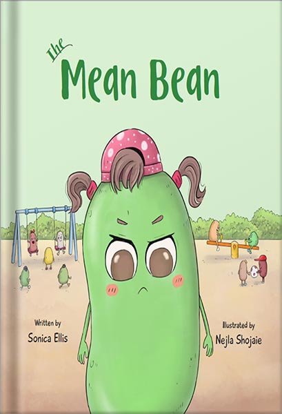 خرید و دانلود نسخه کامل کتاب The Mean Bean: A Children’s Book About Anger Management, Jealousy, and Bullying (Big Emotions and Feelings For Kids) by Sonica Ellis_68c03a08a906e.jpeg خرید و دانلود نسخه کامل کتاب The Mean Bean: A Children’s Book About Anger Management, Jealousy, and Bullying (Big Emotions and Feelings For Kids) by Sonica Ellis