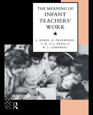 خرید و دانلود نسخه کامل کتاب The Meaning of Infant Teachers’ Work (Teaching As Work Project)