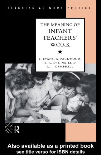 خرید و دانلود نسخه کامل کتاب The Meaning of Infant Teachers’ Work (Teaching As Work Project)_68cf11d819970.jpeg خرید و دانلود نسخه کامل کتاب The Meaning of Infant Teachers’ Work (Teaching As Work Project)