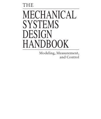 خرید و دانلود نسخه کامل کتاب The Mechanical Systems Design Handbook: Modeling, Measurement, and Control (Electrical Engineering Handbook)