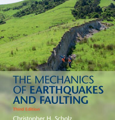 خرید و دانلود نسخه کامل کتاب The Mechanics of Earthquakes and Faulting