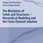 خرید و دانلود نسخه کامل کتاب The Mechanics of Solids and Structures – Hierarchical Modeling and the Finite Element Solution