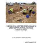 خرید و دانلود نسخه کامل کتاب The Medieval Cemetery of St Leonard’s Leper Hospital at Midland Road, Peterborough