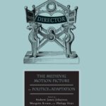 خرید و دانلود نسخه کامل کتاب The Medieval Motion Picture: The Politics of Adaptation
