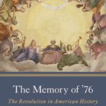 خرید و دانلود نسخه کامل کتاب The Memory of ’76: The Revolution in American History