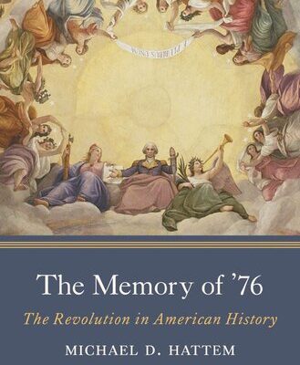 خرید و دانلود نسخه کامل کتاب The Memory of ’76: The Revolution in American History