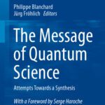 خرید و دانلود نسخه کامل کتاب The Message of Quantum Science: Attempts Towards a Synthesis