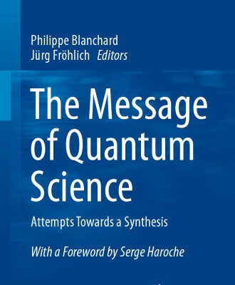 خرید و دانلود نسخه کامل کتاب The Message of Quantum Science: Attempts Towards a Synthesis