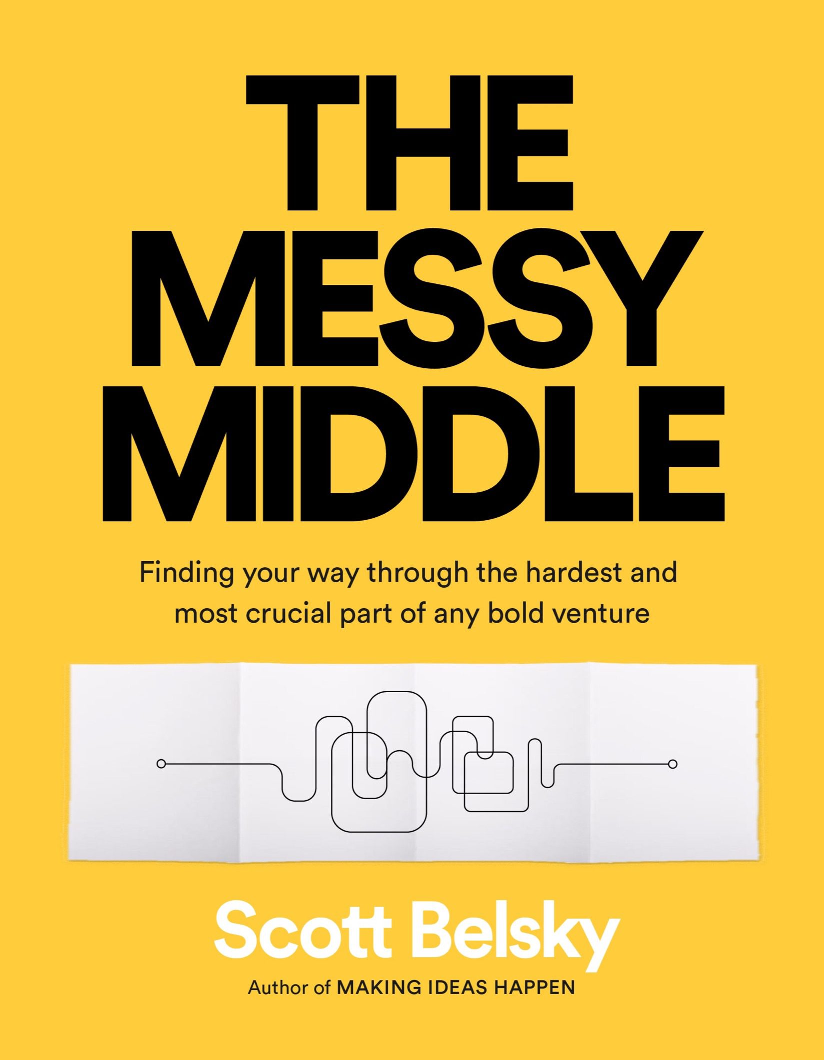 خرید و دانلود نسخه کامل کتاب The Messy Middle: Finding Your Way Through the Hardest and Most Crucial Part of Any Bold Venture_68d76c20e0e5c.jpeg خرید و دانلود نسخه کامل کتاب The Messy Middle: Finding Your Way Through the Hardest and Most Crucial Part of Any Bold Venture