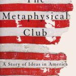خرید و دانلود نسخه کامل کتاب The Metaphysical Club: A Story of Ideas in America