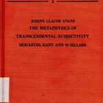 خرید و دانلود نسخه کامل کتاب The Metaphysics of Transcendental Subjectivity: Descartes, Kant and W. Sellars (Bochumer Studien Zur Philosophie, Band 5)