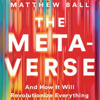 خرید و دانلود نسخه کامل کتاب The Metaverse: And How It Will Revolutionize Everything by Matthew Ball
